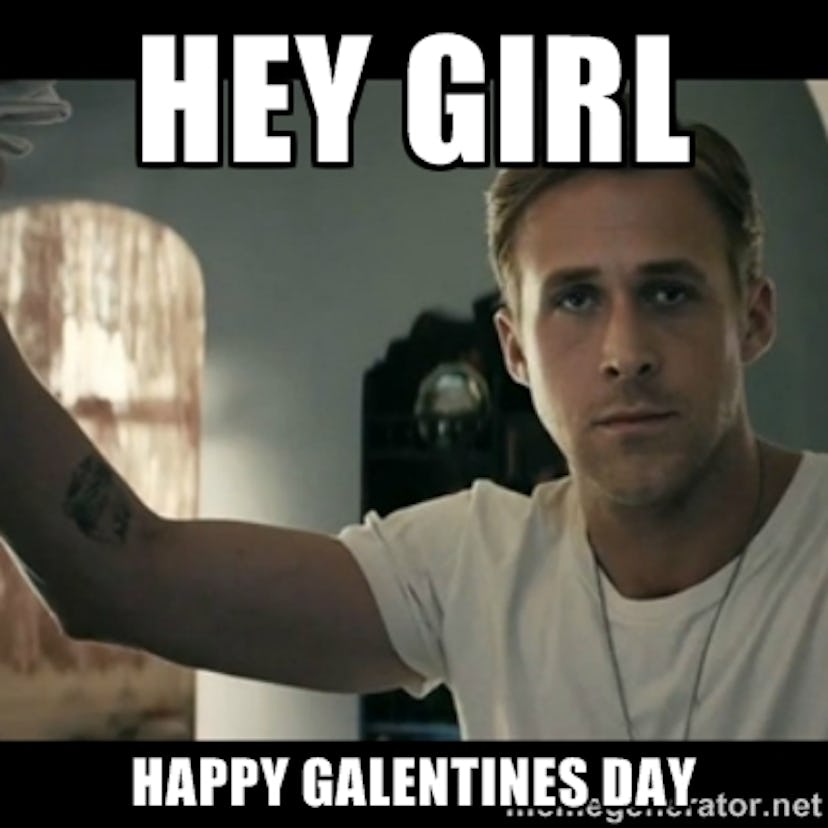 15 Galentine's Day Memes That Show Your Girl Squad Some Love