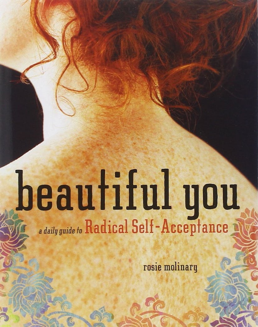 "Beautiful You" is a book wrote by Rosie Molinary that speaks about a daily guide to radical self-ac...