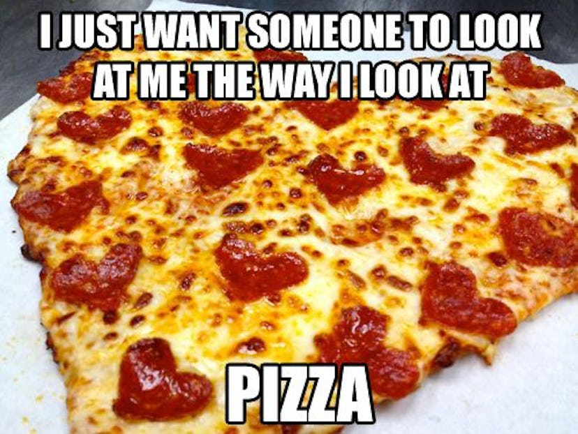 Pizza Memes For National Pizza Day That Will Make You Laugh (And