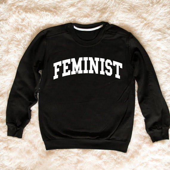 feminist sweatshirt