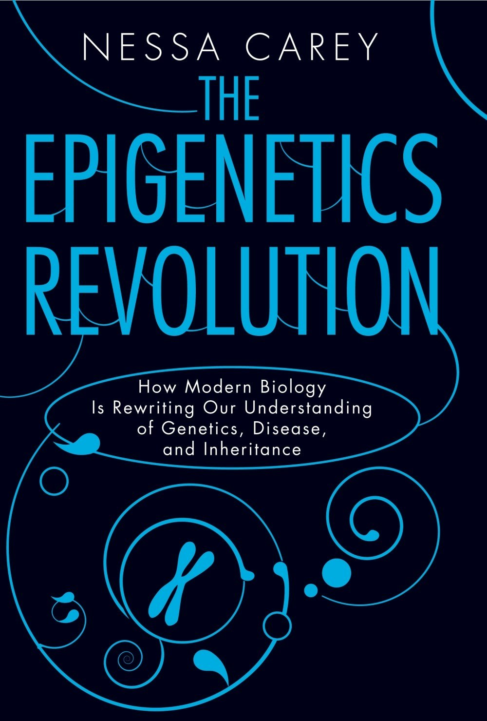the epigenetics revolution by nessa carey