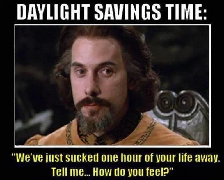 Daylight Saving Time Memes, Because You'll Need Something To Cheer You