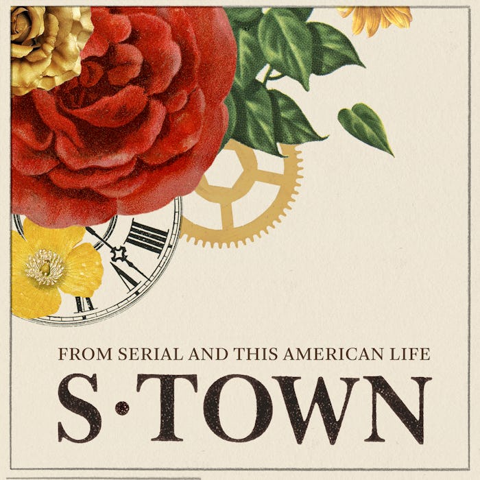 Poster with flowers, clocks, and "from serial and this American life S.town" text