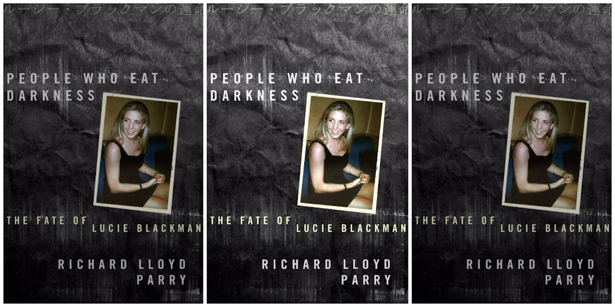 Richard Lloyd Parry - People Who Eat Darkness