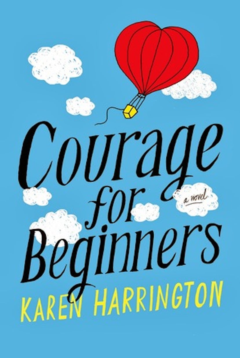 The cover of 'Courage For Beginners' by Karen Harrington