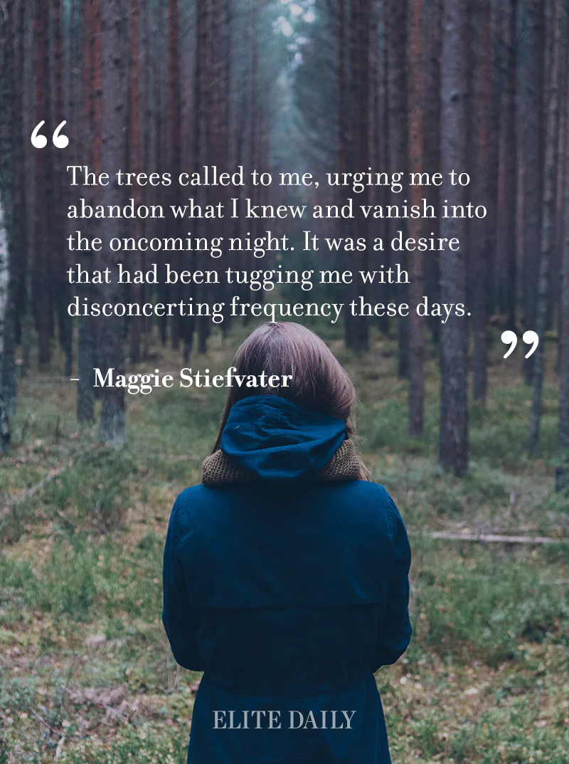 20 Quotes For When You Feel Like You Just Need To Get Away From It All