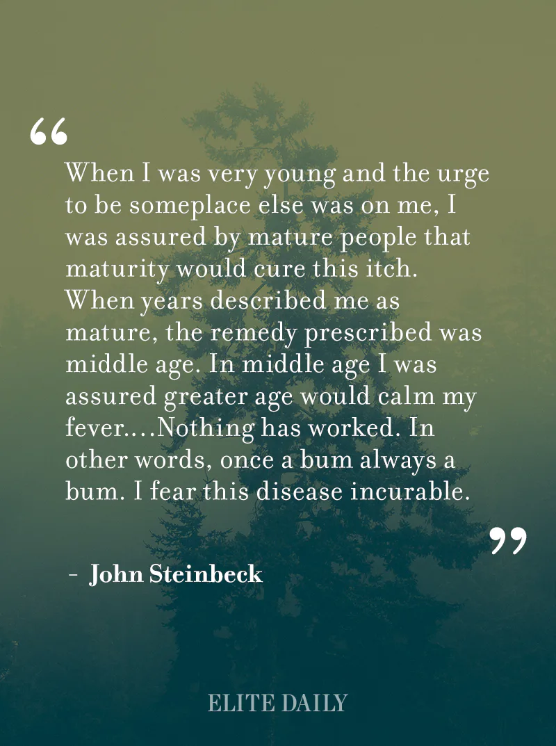 20 Quotes For When You Feel Like You Just Need To Get Away From It All