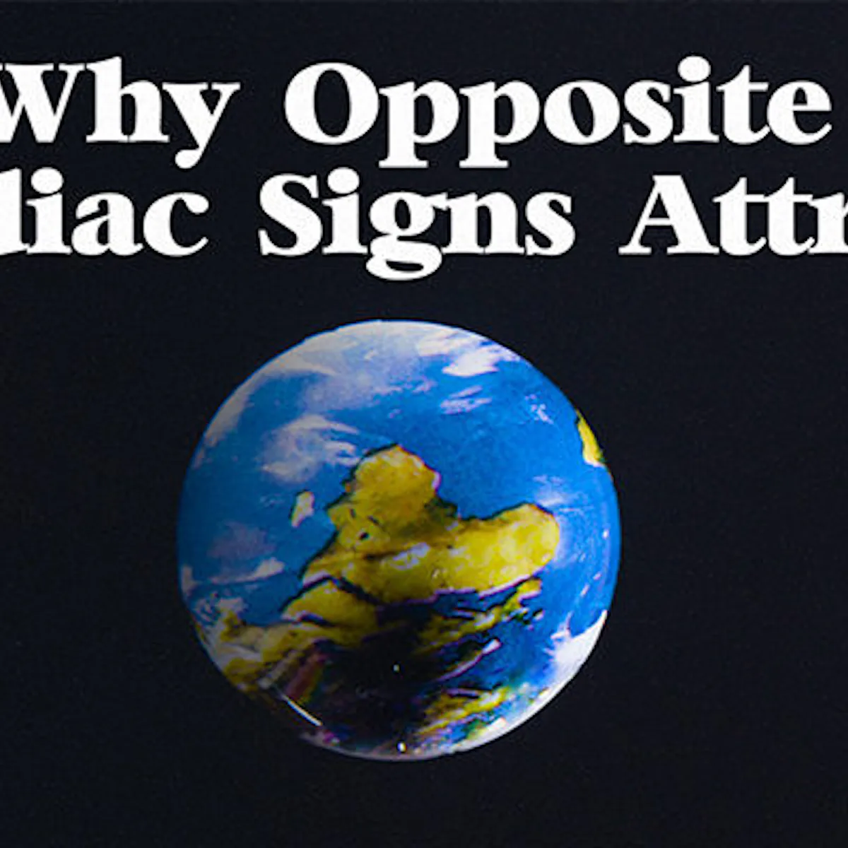 Opposing Signs Do opposite zodiac signs attract 60 photos - Astrologytoyou.com