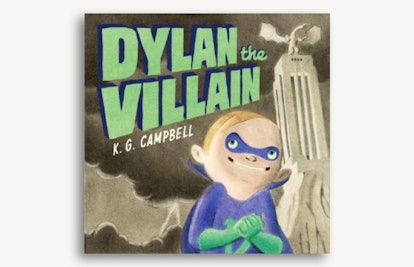 Dylan the Villain by K.G. Campbell