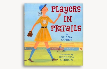 Players In Pigtails by Shana Corey and Rebecca Gibbon