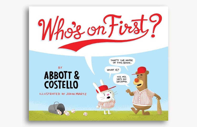 Who's On First by Abbott & Costello, Illustrated by John Martez
