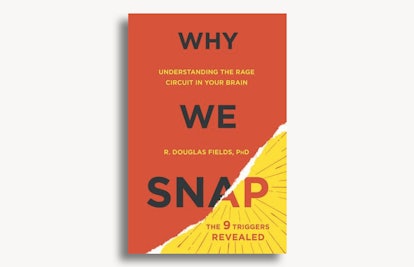 Cover of "Why We Snap", book by R. Douglas Fields