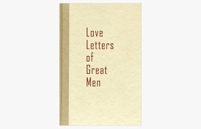 Love Letters Of Great Men