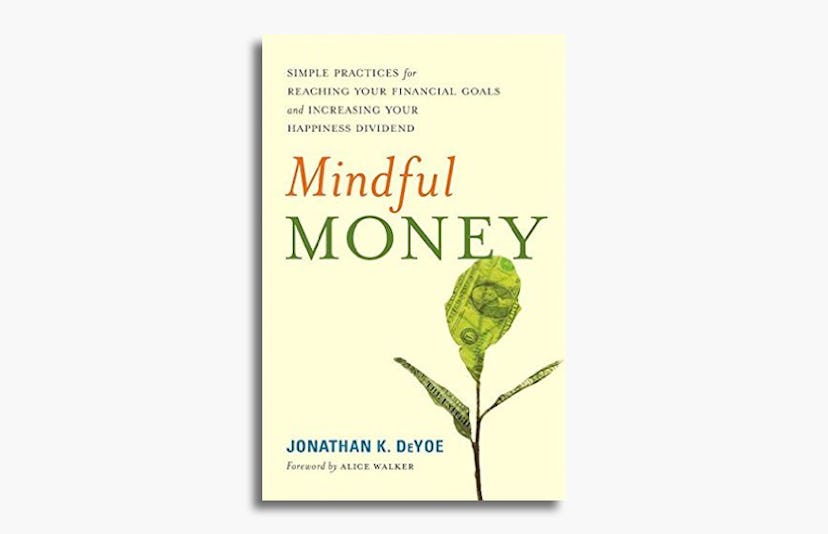 mindful money by jonathan deyoe