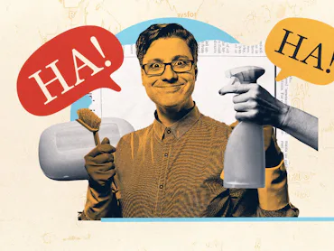 photo collage of a squeaky clean dad holding a scrub brush framed by funny joke speech bubbles