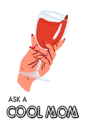 An illustration of a hand with a glass of red wine and the text "ask a cool mom"
