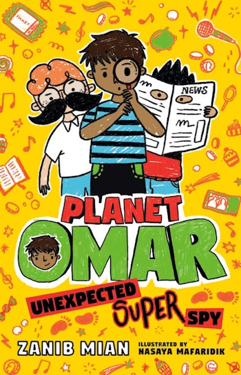 Planet Omar: Unexpected Super Spy by Zanib Mian and Nasaya Mafaridik