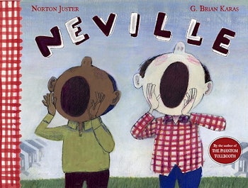 Neville, illustrated by G. Brian Karas