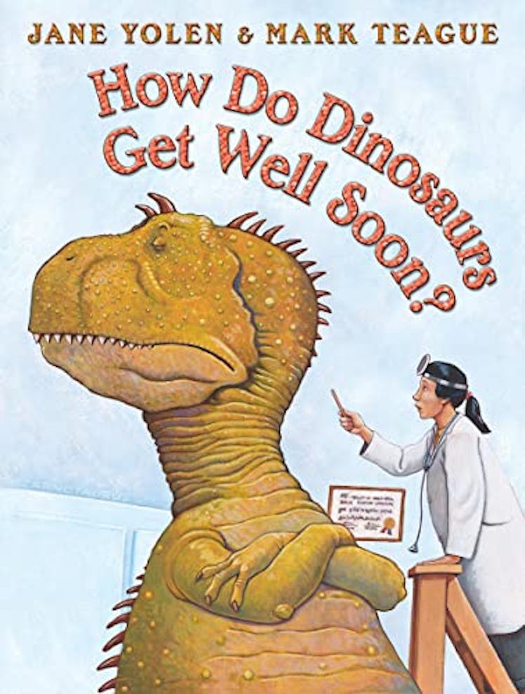 How Do Dinosaurs Get Well Soon?