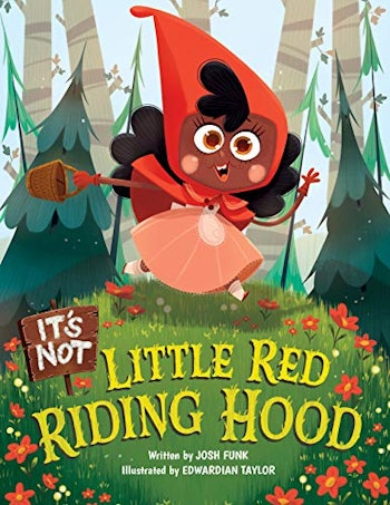 It's Not Little Red Riding Hood (It’s Not a Fairy Tale Book 3)