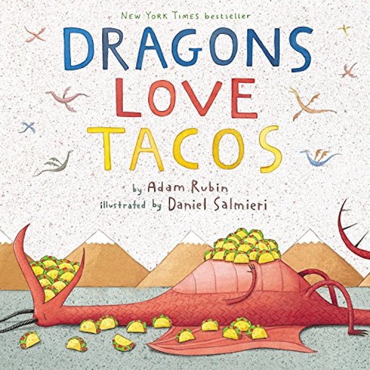 ‘Dragons Love Tacos’ by Adam Rubin and Daniel Salmieri