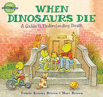 When Dinosaurs Die: A Guide to Understanding Death