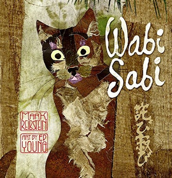 ‘Wabi Sabi’ by Mark Reibstein and Ed Young