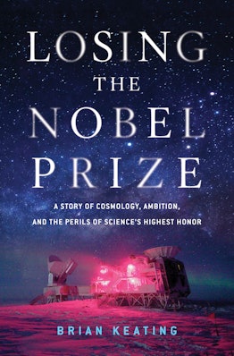 Losing the Nobel Prize Cover