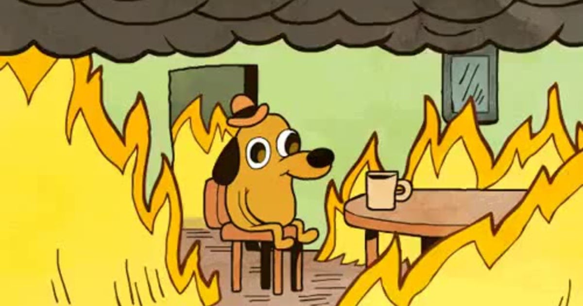 K C Green S This Is Fine Dog Is No Longer Fine Still On Fire K C Green S This Is Fine Dog Is No Longer Fine Still On Fire