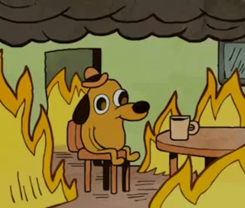 K C Green S This Is Fine Dog Is No Longer Fine Still On Fire