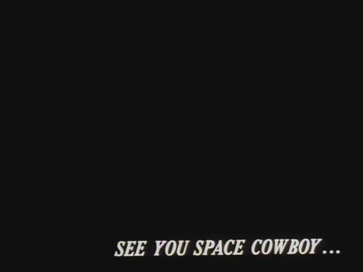 The end title screen for most episodes of 'Cowboy Bebop'