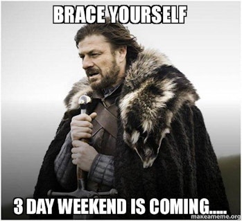 The Best 3 Day Weekend Memes