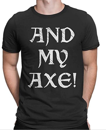 Tenacitee Men's and My Axe! T-Shirt