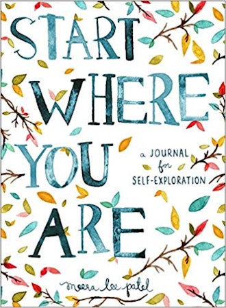 START WHERE YOU ARE: A JOURNAL FOR SELF-EXPLORATION