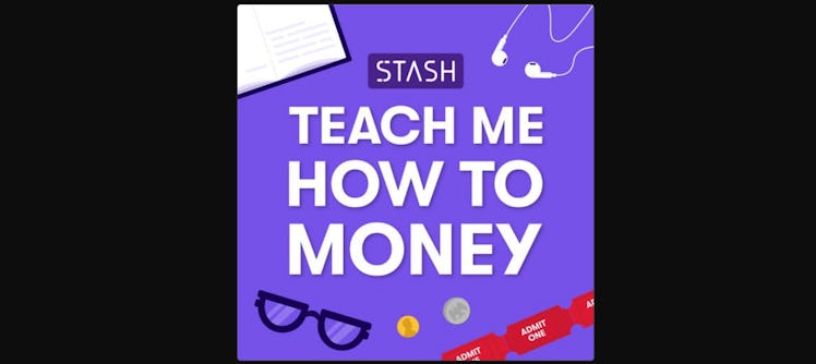 Stash Teach Me How to Money podcast cover