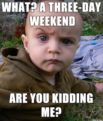 The Best 3 Day Weekend Memes