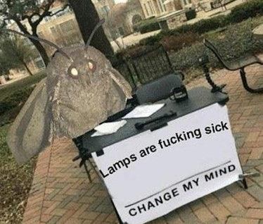Lamps are sick change my mind