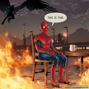 Spider-Man' and the “This Is Fine” Dog Have a Lot in Common