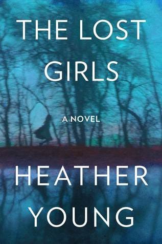 The Lost Girls by Heather Young The Lost Girls by Heather Young