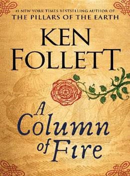 Ken Follett's New Book 'A Column Of Fire' Is Set For A 2017 Release