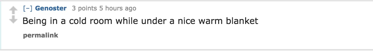 16 Little Things That Make Life Worth Living, According To Reddit