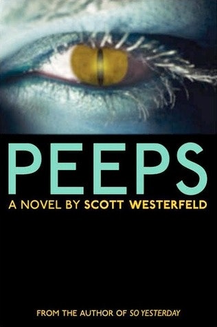 Peeps by Scott Westerfeld