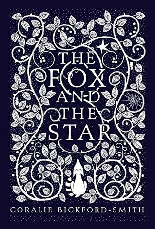 The Fox and the Star by Coralie Bickford-Smith The Fox and the Star by Coralie Bickford-Smith