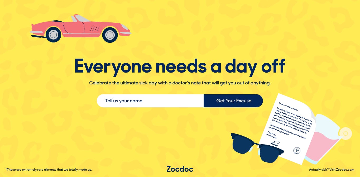 Sick Day Excuse Generator From Zocdoc Supplies All The Excuses You Wish You Could Make For Work