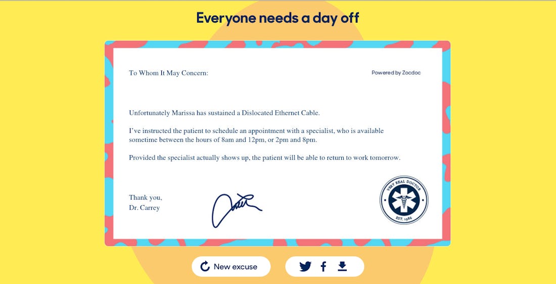 Sick Day Excuse Generator From Zocdoc Supplies All The Excuses You Wish You Could Make For Work