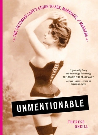 unmentionable by therese oneill