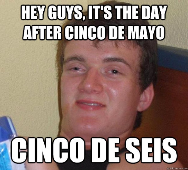 7 Funny Cinco De Mayo Memes To Get You Hyped For May 5