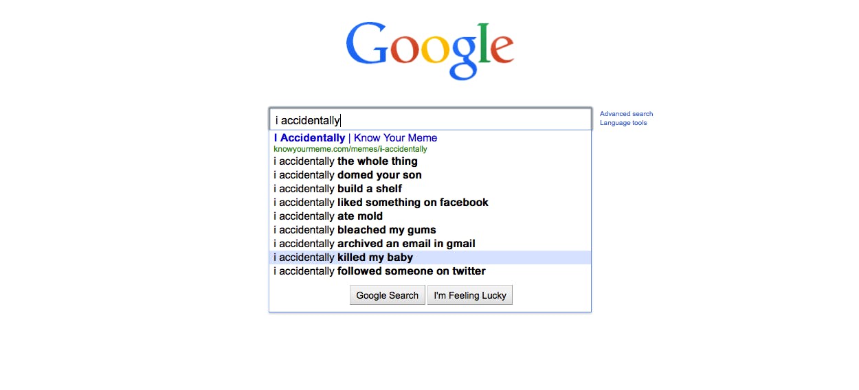 How Come I'm Dead? The 17 Weirdest Google Search Autocompletes