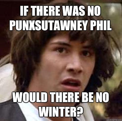 These Groundhog Punxsutawney Phil Memes Will Get You Through The Cold ...