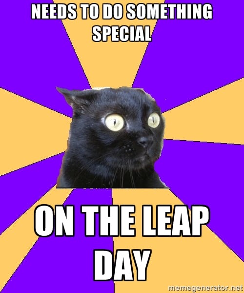 10 Leap Day Memes For Feb. 29, Because You've Got A Whole Extra Day To